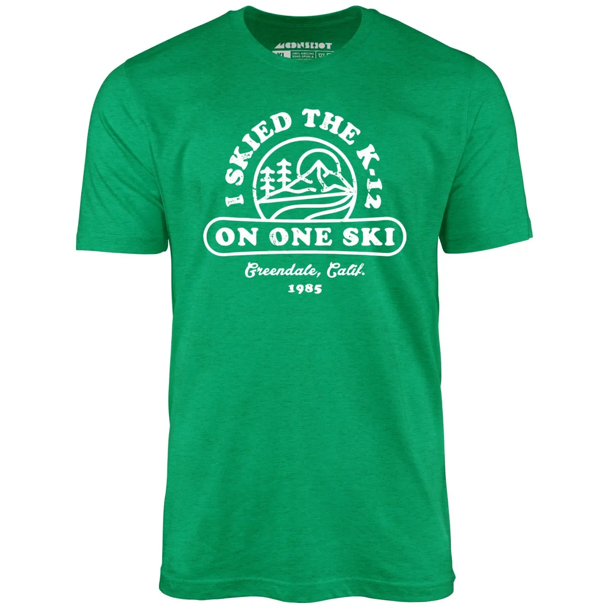 I Skied The K-12 on One Ski v2 - Unisex T-Shirt