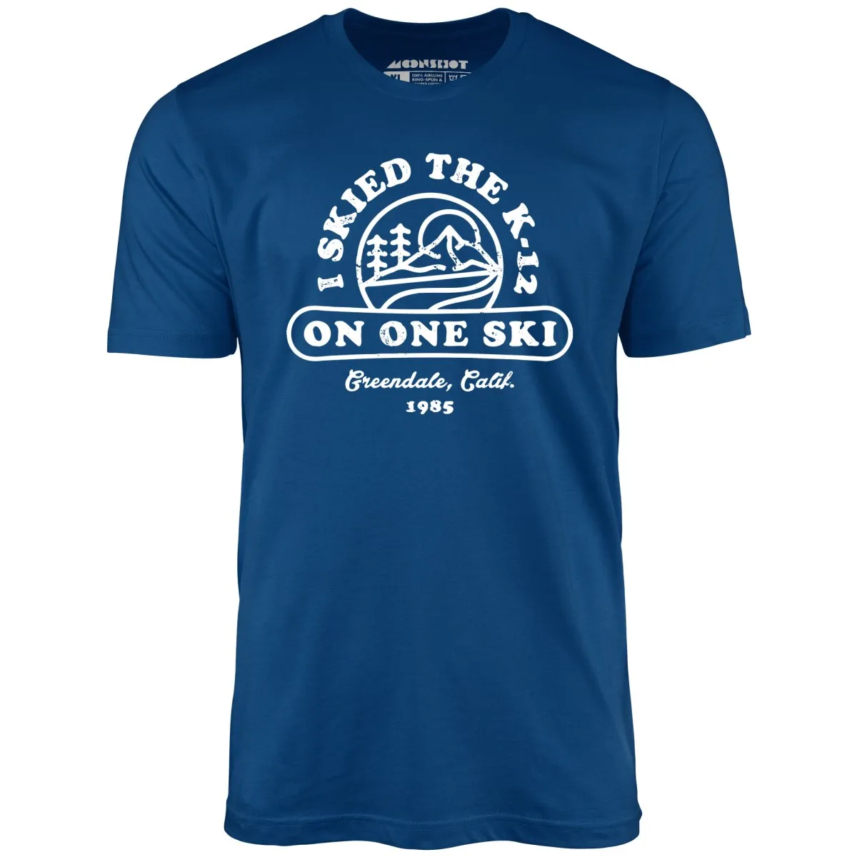 I Skied The K-12 on One Ski v2 - Unisex T-Shirt